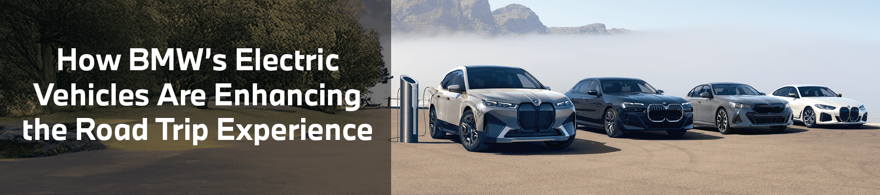 BMW EVs Enhance the Road Trip Experience