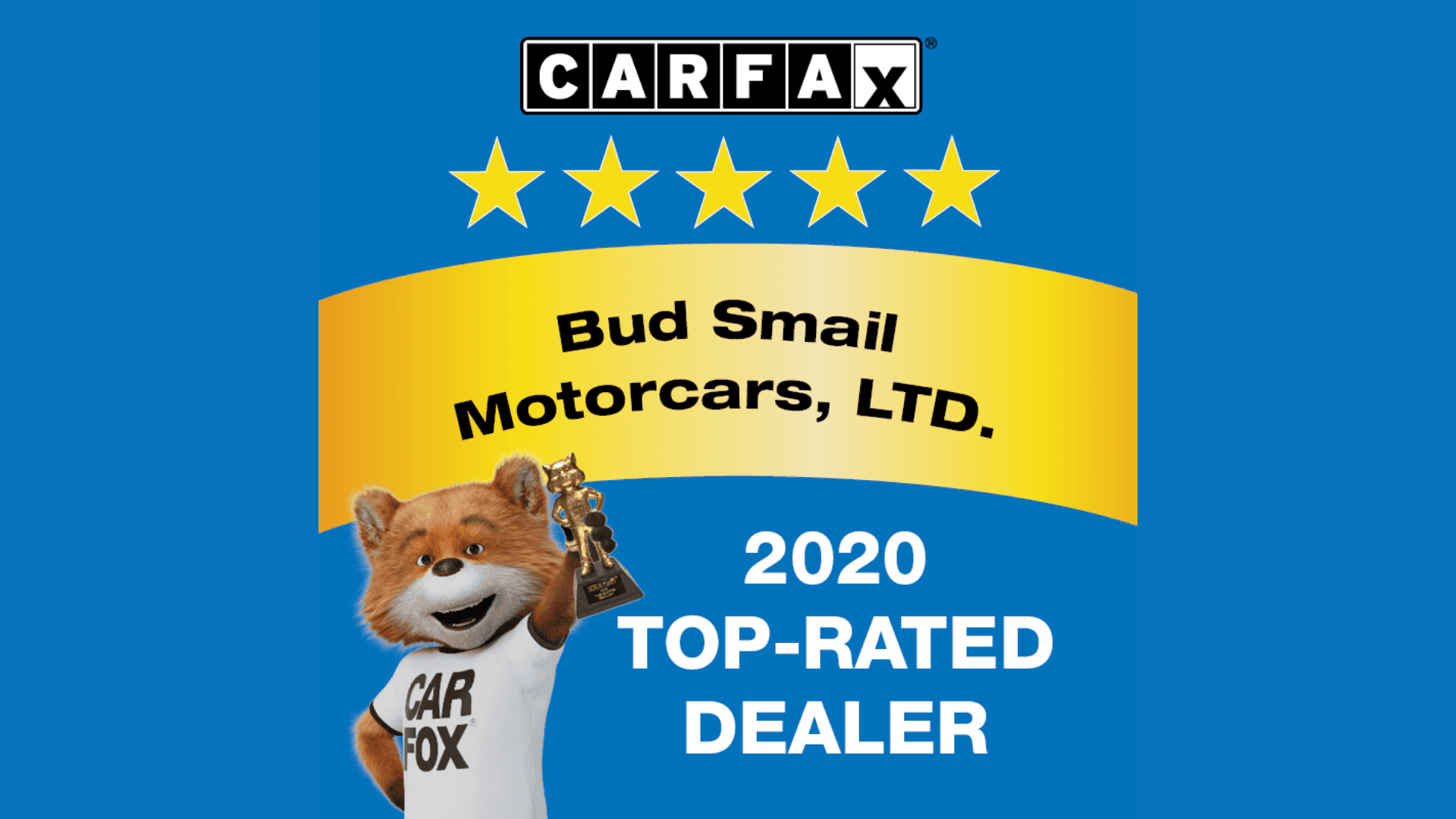 Bud Smail Motorcars Recognized as a CARFAX TopRated Dealer Bud Smail