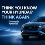 KNOW YOUR HYUNDAI