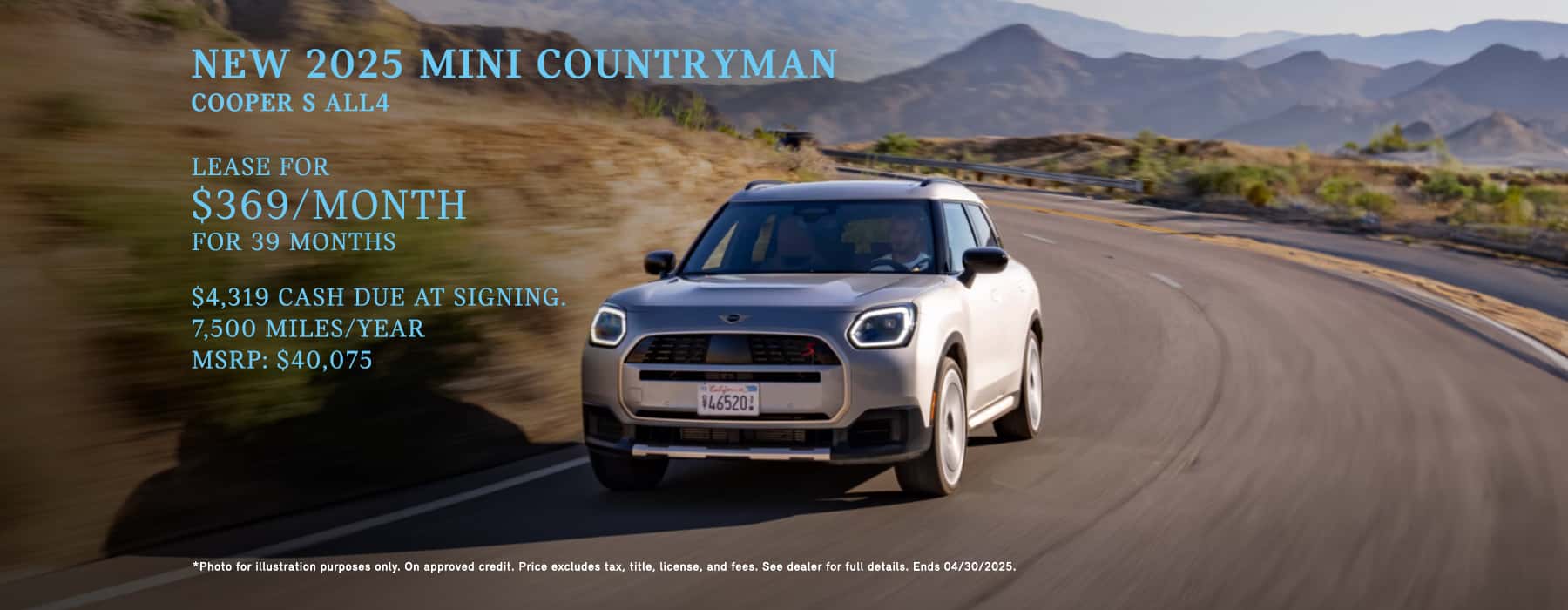 Photo for illustration purposes only. LEASE OFFER: Monthly lease payments of $369 per month for 39 months is based on an adjusted capitalized cost of $35,155 (MSRP of $40,075, including Signature Plus Trim and destination & handling fee of $1,175, less $3,025 capitalized cost reduction, $0 security deposit and suggested dealer contribution of $895 and $500 National Credit, $500 Customer Cash). Actual MSRP and dealer contribution may vary and could affect your monthly lease payments. Cash due at signing includes $3,025 capitalized cost reduction, $369 first month's payment, $925 acquisition fee and $0 security deposit. Lessee responsible for insurance during the lease term, excess wear and tear as defined in the lease contract, $0.25/mile over 24,375 miles (7,500 miles/year) and a disposition fee of $395 at lease end (not to exceed an amount permissible by law). Disposition Fee may vary by state. Not all customers will qualify for security deposit waiver. Tax, title, license, registration and dealer fees are additional fees due at signing. Advertised monthly payment does not include applicable taxes. Purchase option at lease end is $25,247 plus Purchase option fee disclosed in the lease contract. Additional tax, title, and government fees may also apply. Other credits for loyal customers may apply. National Credit not combinable with MINI Loyalty Credits. Offer valid through April 30, 2025.