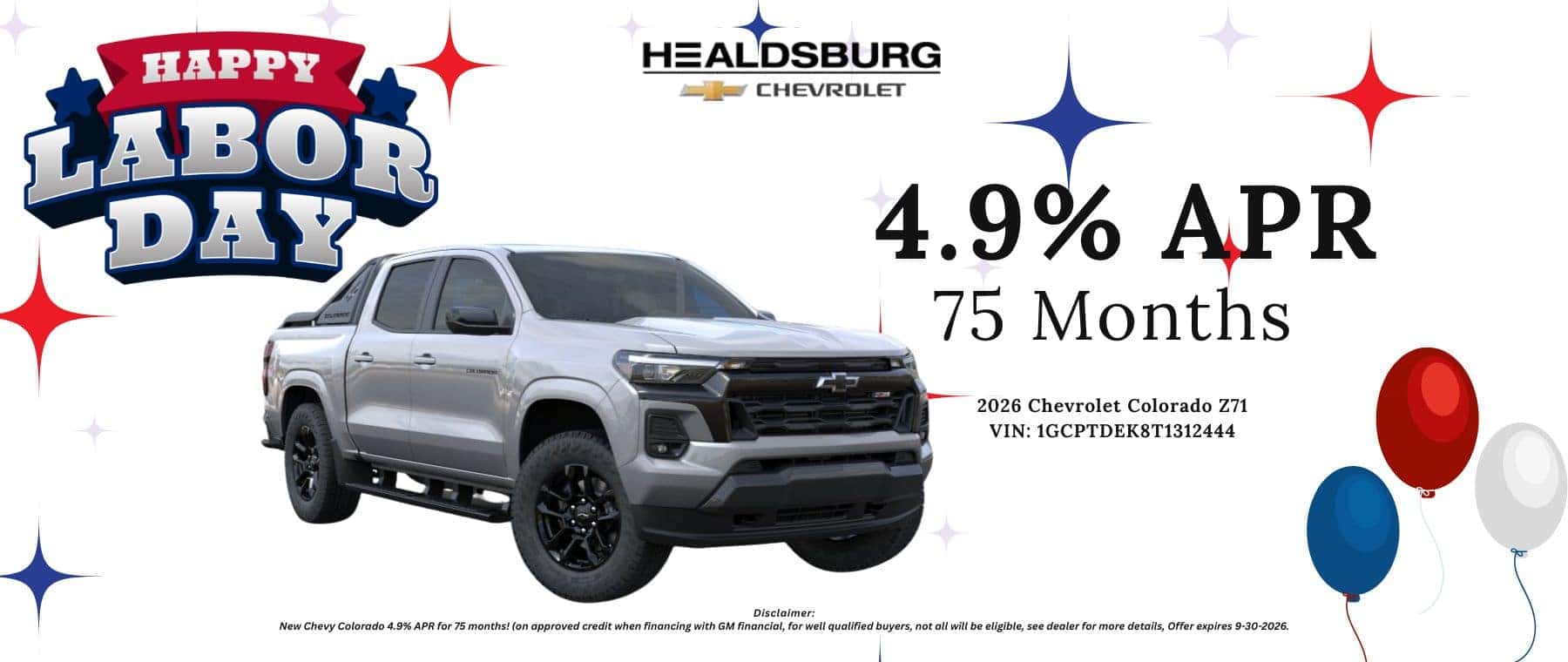 4.9% APR 75 Months 2026 Chevrolet Colorado Z71 VIN: 1GCPTDEK8T1312444 - Disclaimer: New Chevy Colorado 4.9% APR for 75 months! (on approved credit when financing with GM financial, for well qualified buyers, not all will be eligible, see dealer for more details, Offer expires 9-30-2026.