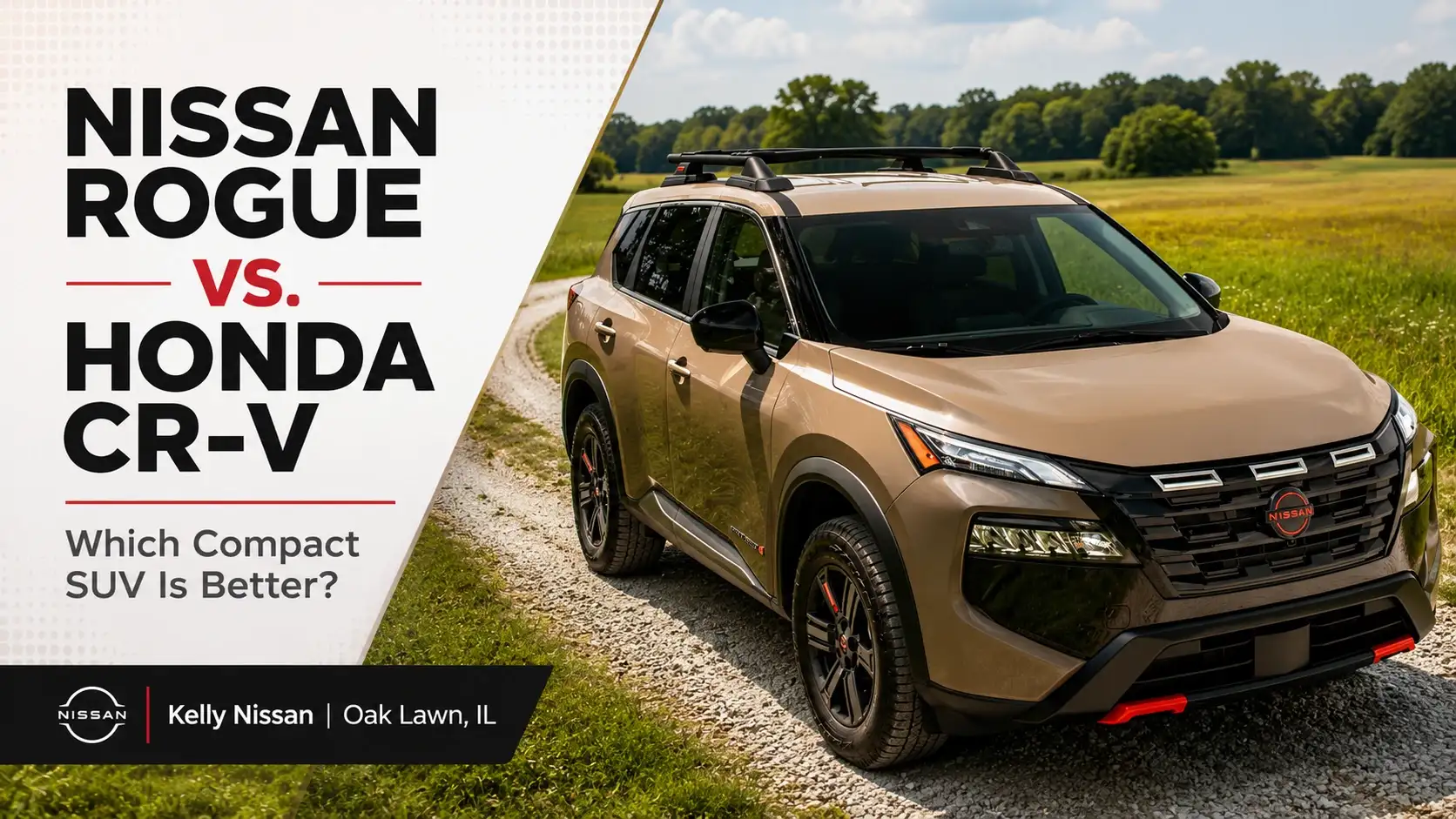 Nissan Rogue vs. Honda CR-V: Which Compact SUV Is Better for Oak Lawn Drivers?