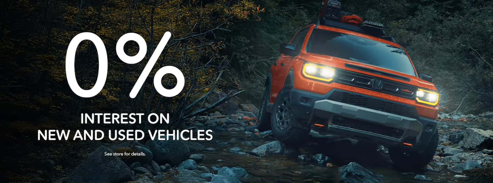 0% Interest on New and Used Vehicles