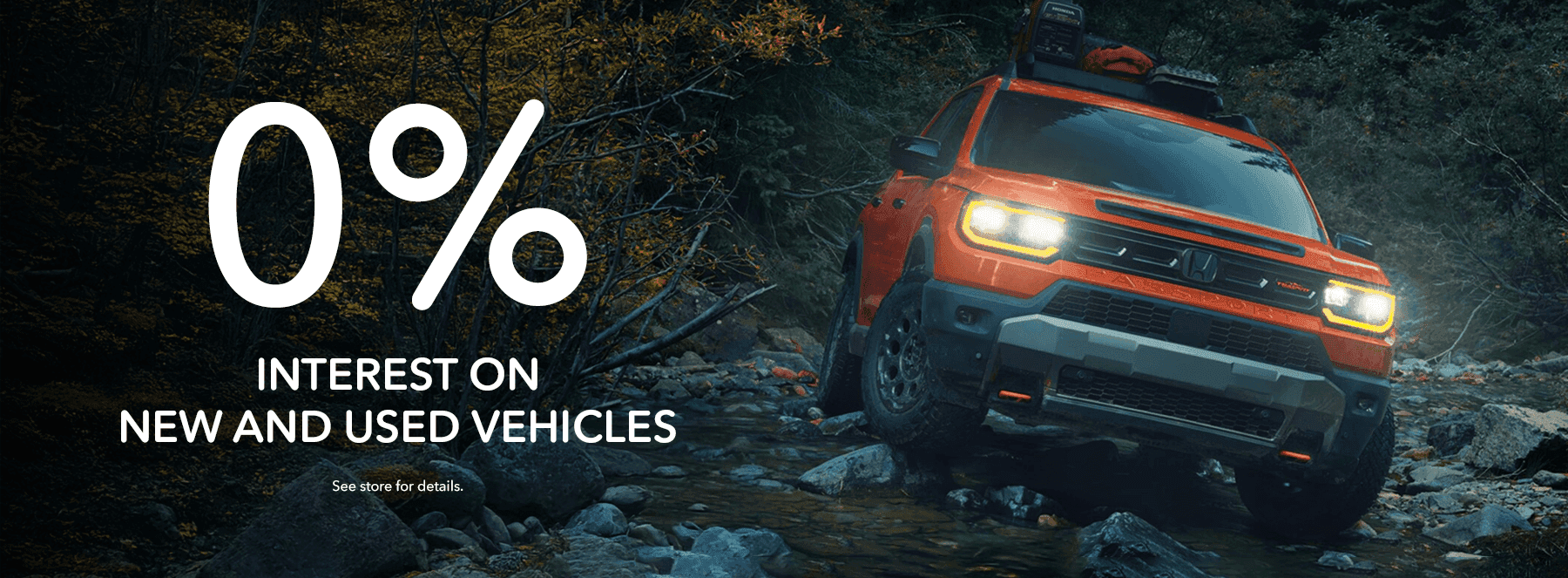 0% Interest on New and Used Vehicles