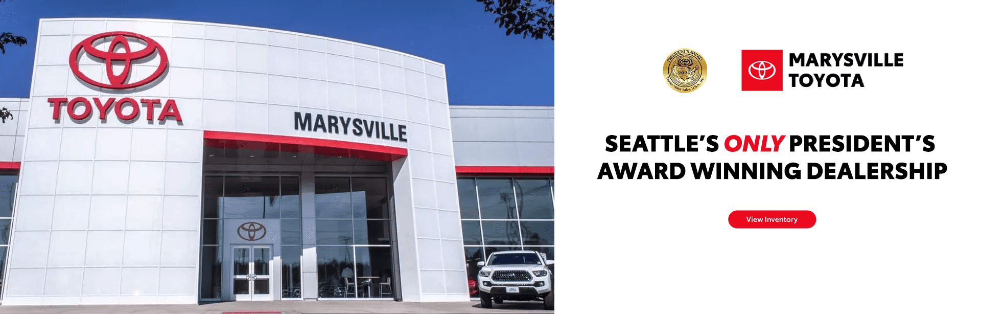 Seattle’s ONLY President’s Award Winning Dealership