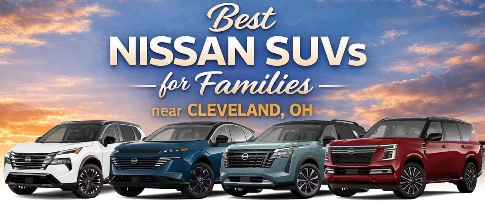 Best Nissan SUVs for families near Cleveland OH