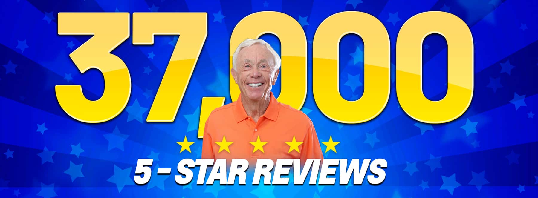 37,000 Five Star Reviews