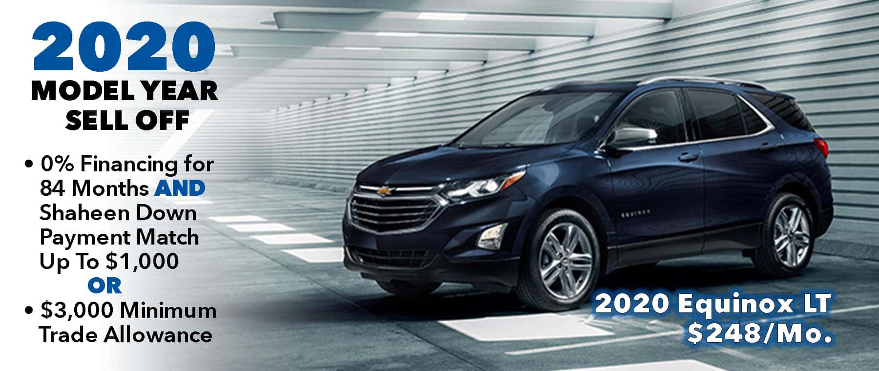 0% @ 84mo. Available On 2020 Models. Buy 2020 Equinox for $248/mo*