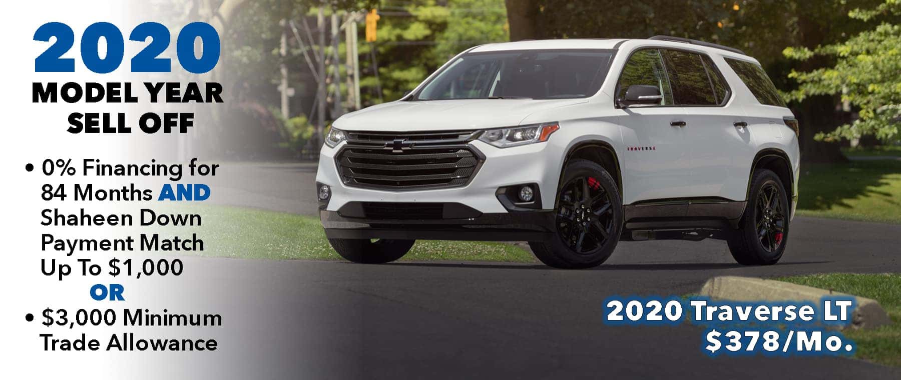 0% @ 84mo. Available On 2020 Models. Buy 2020 Traverse for $378/mo*