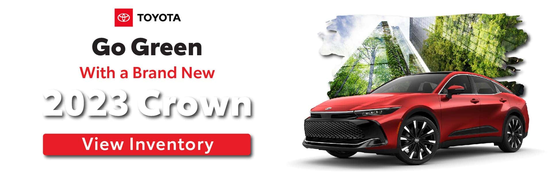 2023 Crown - Go Green granbury toyota