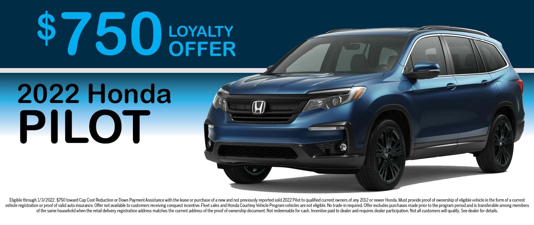 Honda Pilot Loyalty Offer of $750