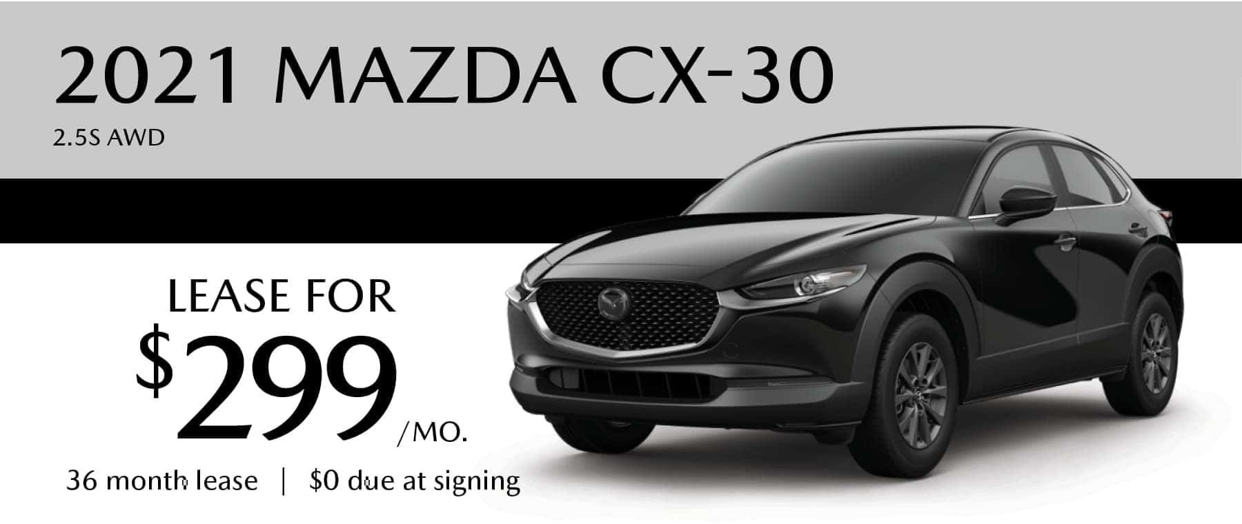 Lease for $299/month for 36 months and $0 due at signing!
