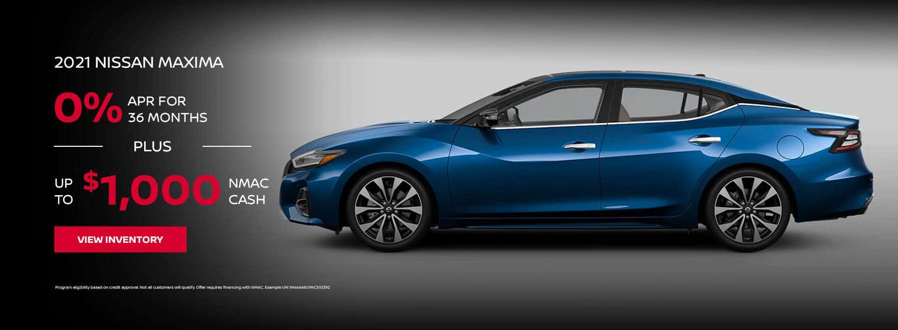 2021 NISSAN MAXIMA, 0% APR For 36 Months + Up to $1,000 NMAC Cash