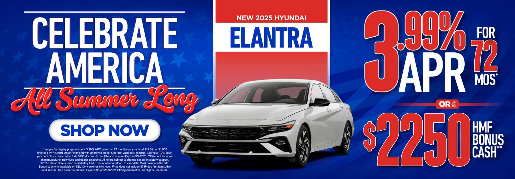 New 2025 Hyundai Elantra "3.99% APR for 72 months* OR Up to $2,250 HMF Bonus Cash*"