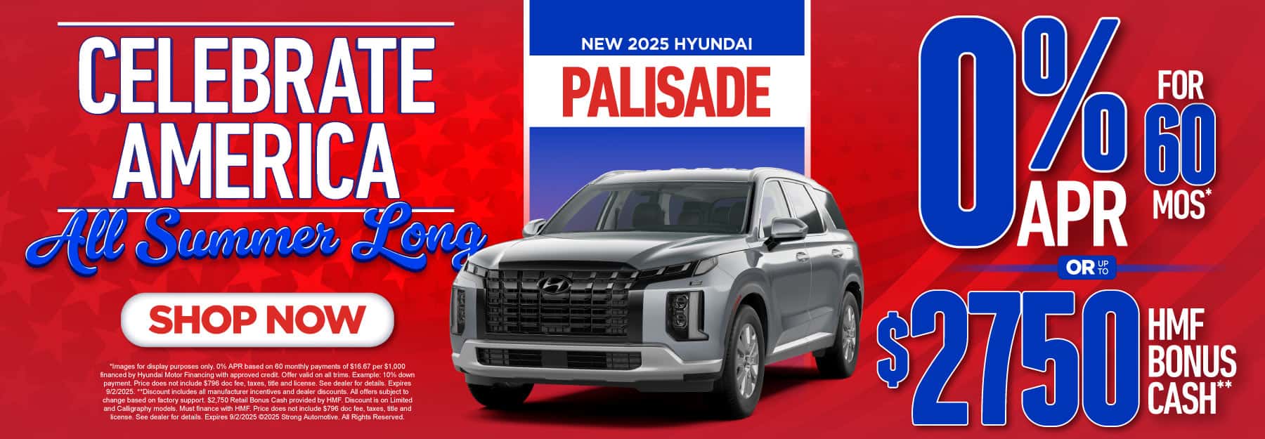 New 2025 Hyundai Palisade "0% APR for 60 months* OR Up to $2,750 HMF Bonus Cash**"